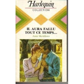 il aura fallu tout ce temps (harlequin)