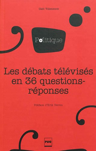 Les débats télévisés en 36 questions-réponses