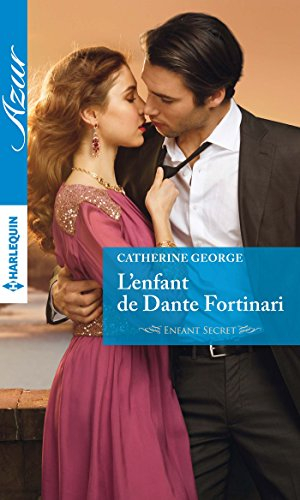 L'enfant de Dante Fortinari : enfant secret
