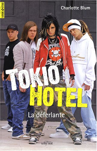 Tokio Hotel : la déferlante