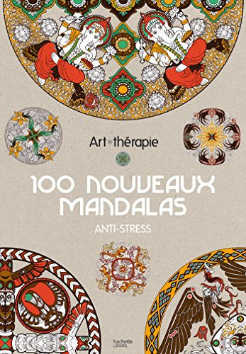 100 nouveaux mandalas anti-stress
