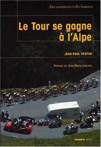 Le Tour se gagne à l'Alpe