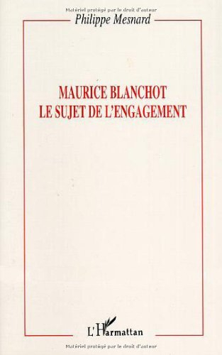 Maurice Blanchot, le sujet de l'engagement