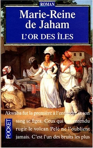L'or des îles. Vol. 1