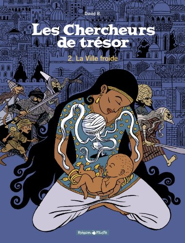 Les chercheurs de trésor. Vol. 2. La ville froide