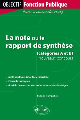 La note ou le rapport de synthèse : catégories A et B : nouveaux concours