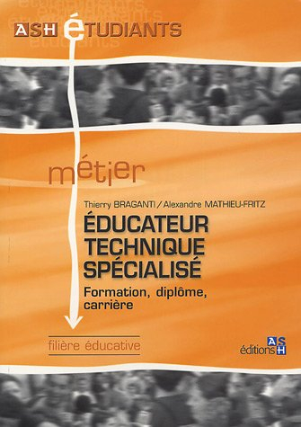 Educateur technique spécialisé : formation, diplôme, profession