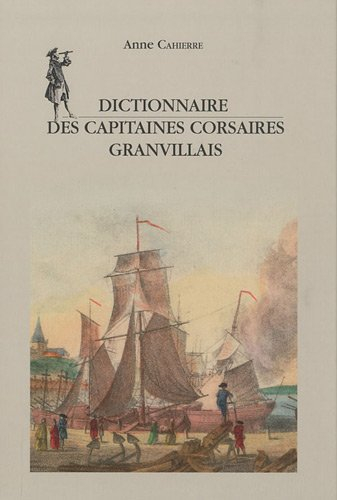 Dictionnaire des capitaines corsaires granvillais