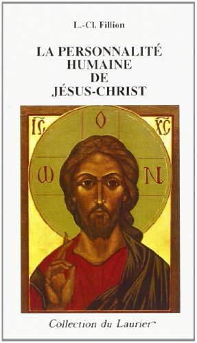 La personnalité humaine de Jésus-Christ