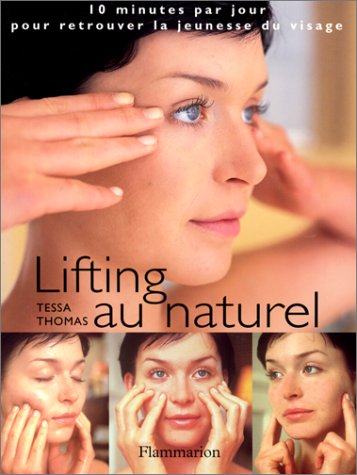 Lifting au naturel : 10 minutes par jour pour retrouver la jeunesse du visage