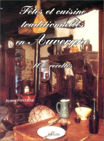 fêtes et cuisine en auvergne traditionnelle