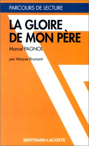 La gloire de mon père, Pagnol