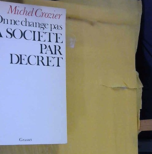 On ne change pas la société par décret