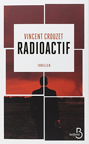 Radioactif : thriller