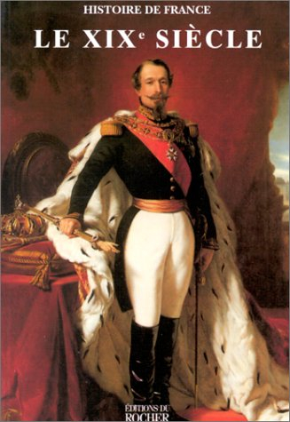 Histoire de France. Le XIXe siècle