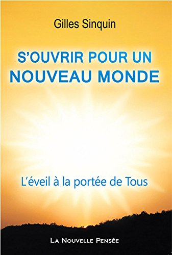 S'ouvrir pour un nouveau monde : l'éveil à la portée de tous