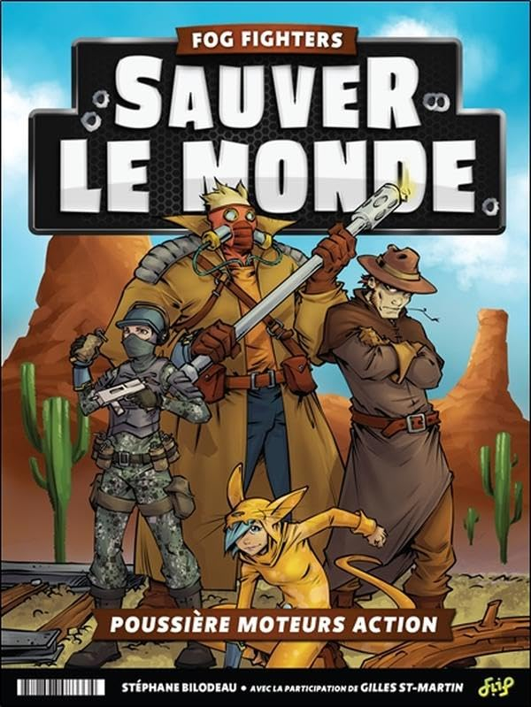 Fog fighters - Au sommet des cent. Sauver le monde - Poussière moteurs action