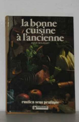 la bonne cuisine a l'ancienne