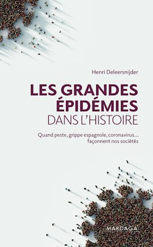 Les grandes épidémies dans l'histoire : quand peste, grippe espagnole, coronavirus... façonnent nos 