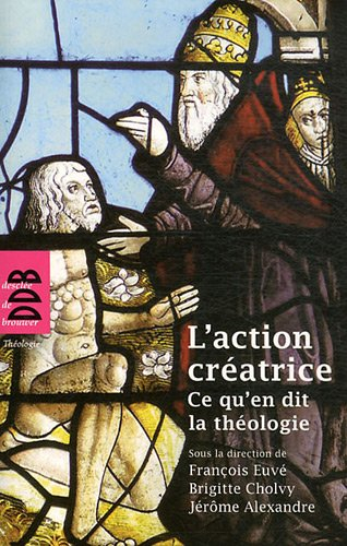 L'action créatrice : ce qu'en dit la théologie