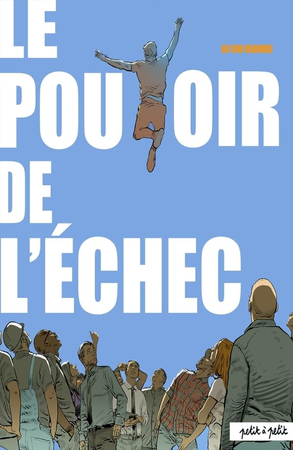 Les pouvoirs de l'échec : 60.000 rebonds