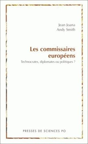 Les commissaires européens : technocrates, diplomates ou politiques ?