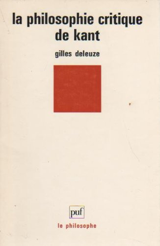 La Philosophie critique de Kant