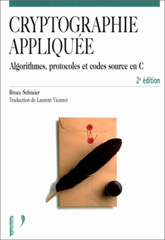 Cryptographie appliquée : protocoles, algorithmes et codes source en C