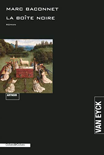 La boîte noire : roman noir