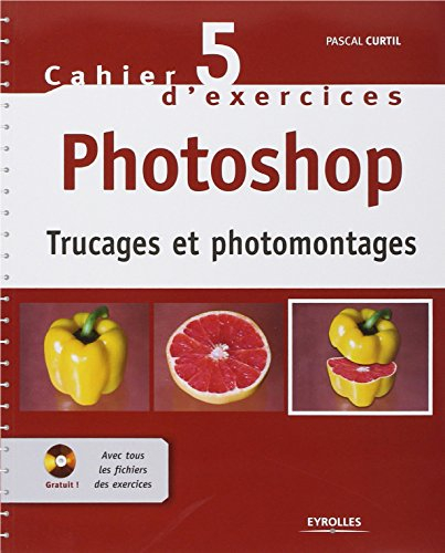 Photoshop : trucages et photomontages