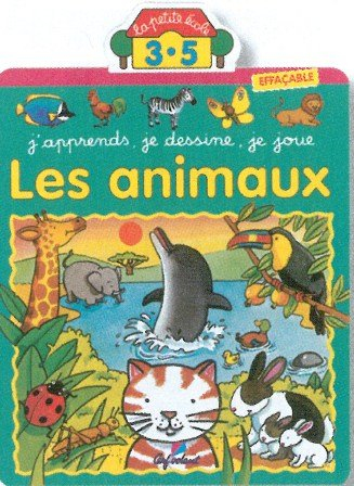 Les animaux : j'apprends, je dessine, je joue