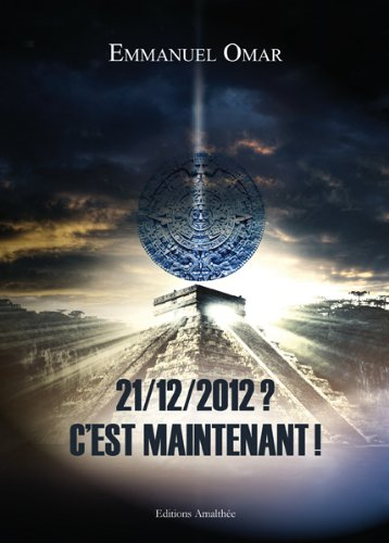 21/12/2012 ? c'est maintenant !
