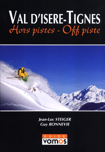 Val D'Isere/Tignes: Hors Pistes-Off Piste