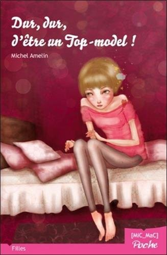Dur, dur, d'être un top-model !