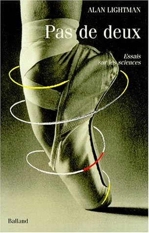 Pas de deux : essais sur la science