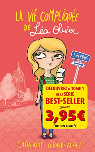 La vie compliquée de Léa Olivier. Vol. 1. Perdue