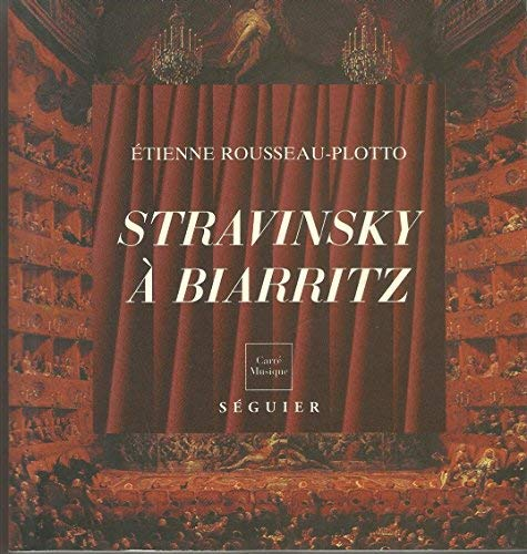 Igor Stravinsky à Biarritz