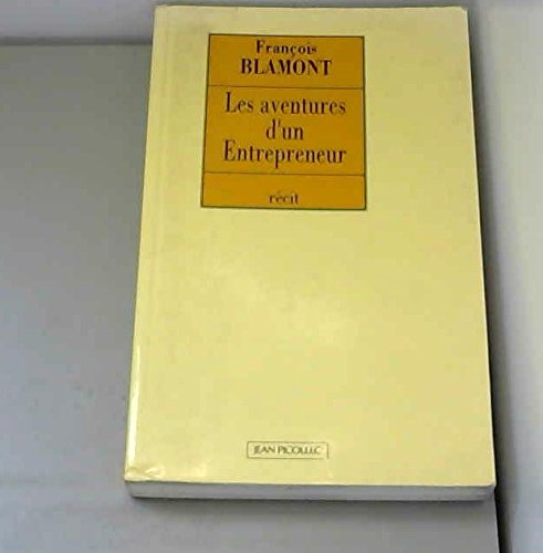 Les Aventures d'un entrepreneur : récit