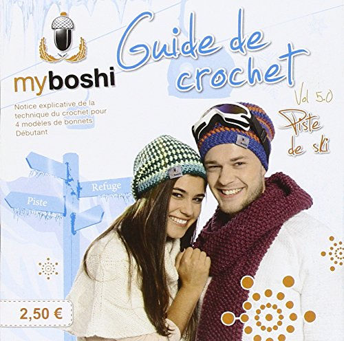 Guide de crochet. Vol. 5. Notice explicative de la technique du crochet pour 4 modèles de bonnets : 