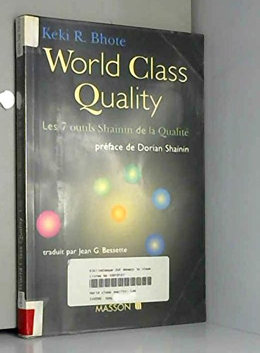World class quality : les 7 outils Shainin de la qualité