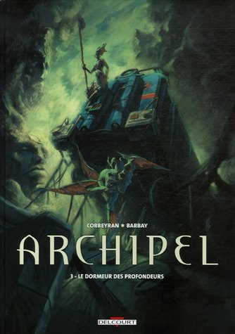 Archipel. Vol. 3. Le dormeur des profondeurs