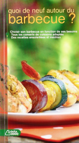 Quoi de neuf autour du barbecue ?