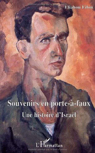 Souvenirs en porte-à-faux : une histoire d'Israël
