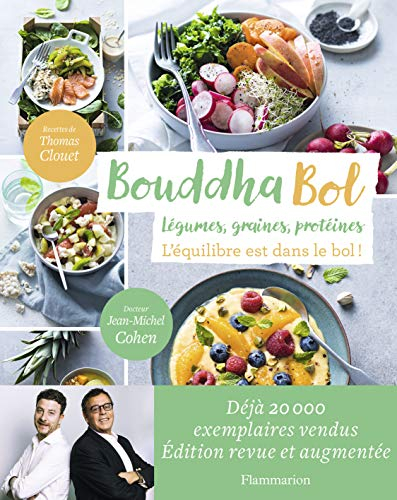 Bouddha bol : légumes, graines, protéines : l'équilibre est dans le bol !