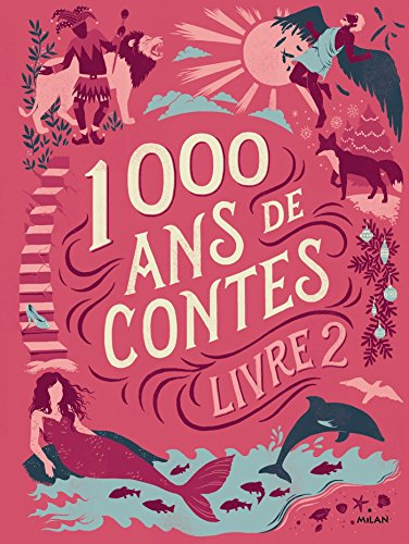 1.000 ans de contes. Vol. 2