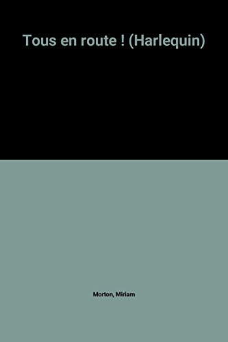 tous en route ! (harlequin)