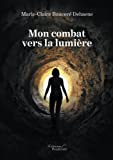 Mon combat vers la lumière