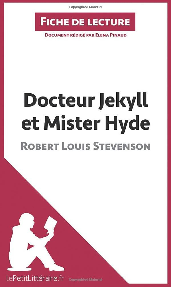Docteur Jekyll et Mister Hyde de Robert Louis Stevenson (Fiche de lecture) : Analyse complète et rés