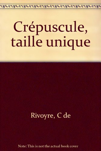 Crépuscule, taille unique