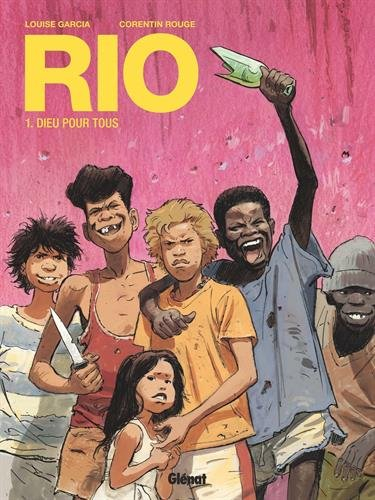 Rio. Vol. 1. Dieu pour tous